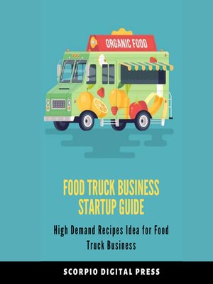 cover image of Food Truck Business Startup Guide